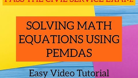 Civil Service Review - Solving Math Equations Using PEMDAS (Easy Video Tutorial)