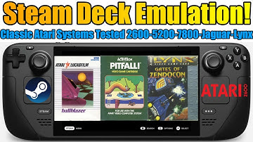Steam Deck Emulation - Vintage ATARI Systems Tested - 2600 - 5200 - 7800 - Jaguar - Lynx!