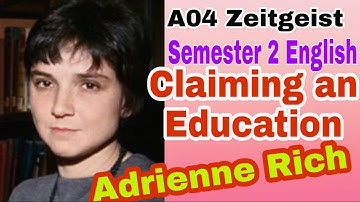 Zeitgeist, UG Semester 2 English, CLAIMING AN EDUCATION by Adrienne Rich @CaptBinoyVarakil