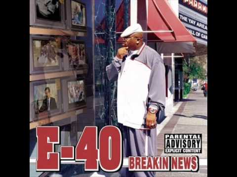 20 of the Best E-40 Songs - XXL