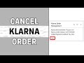 How to Cancel a Klarna Order