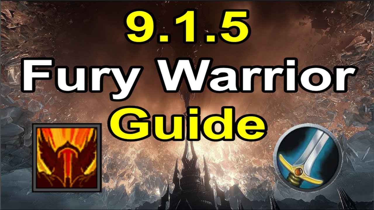 9.1.5 Fury Warrior Guide