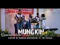MUNGKIN - POTRET (LIRIK) COVER BY NABILA MAHARANI FT. TRI SUAKA