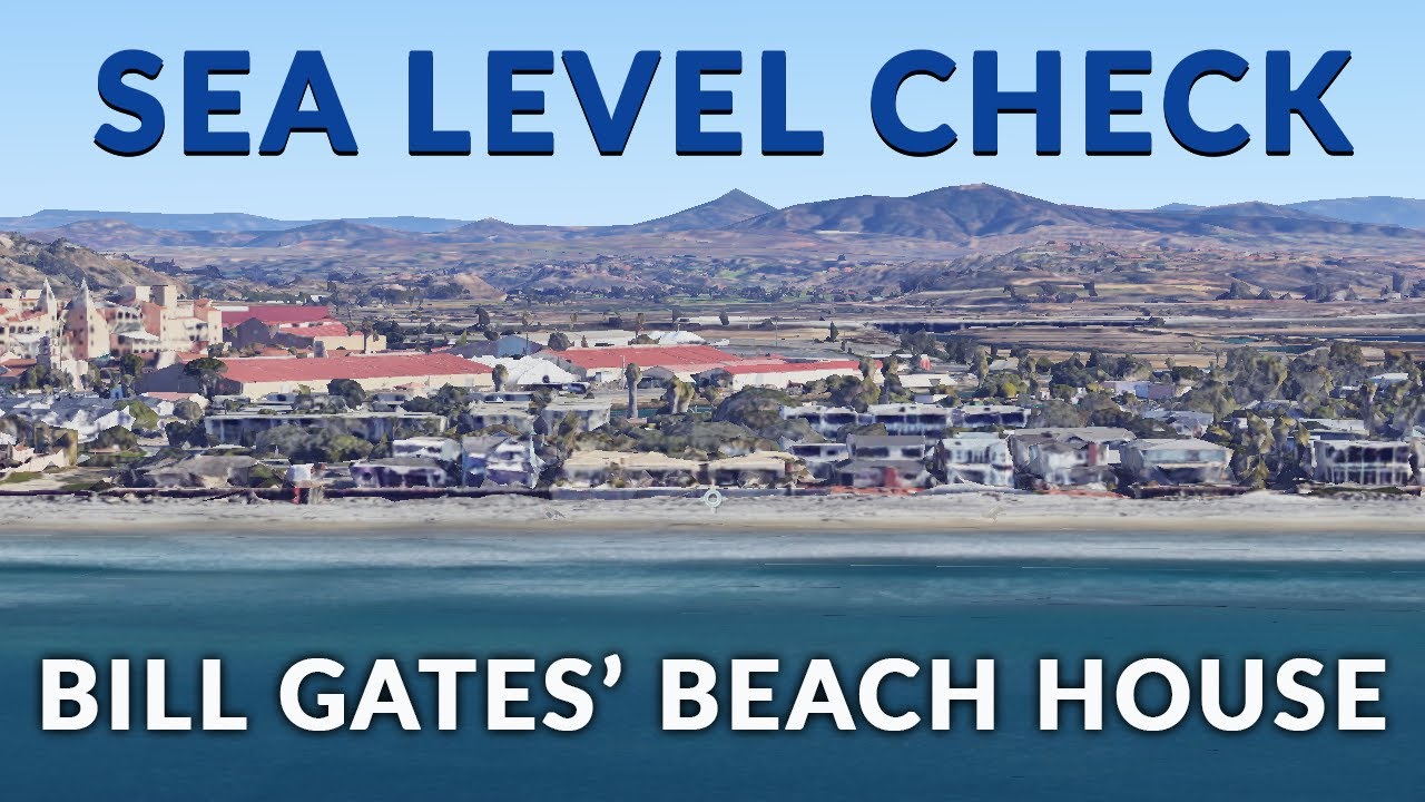 Sea Level Check - Bill Gates' Mansion, San Diego - YouTube