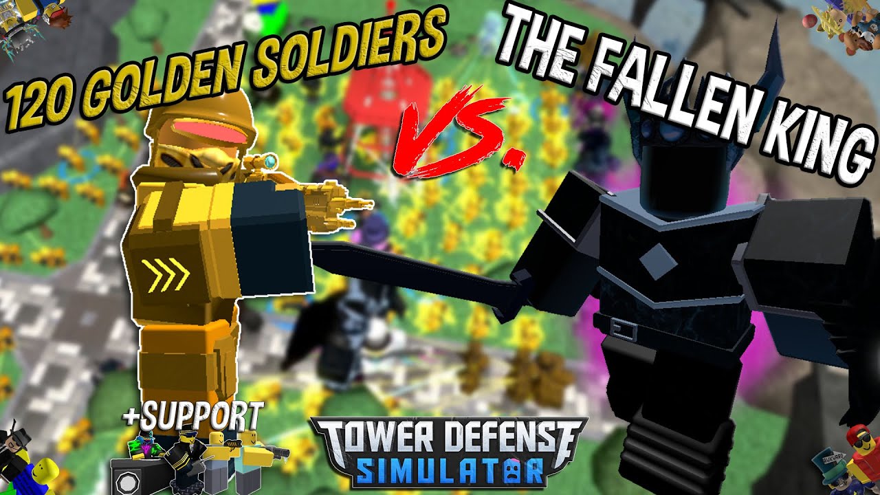 120 Golden Soldiers Vs The Fallen King Tower Defense Simulator Roblox Youtube - roblox tower defense simulator fallen king