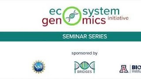 Ecosystems Genomics Initiative Seminar Series 2/11/22- Dr. Paul Carini