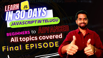 Final Episode  advanced topics covered Learn JavaScript in 30 Days -#telugu #javascriptforbeginners