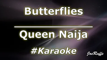 Queen Naija - Butterflies (Karaoke)