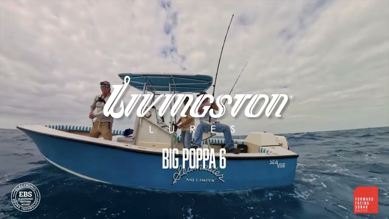 Livingston Lures Big Poppa 6: Salt Water Fishing at its Finest