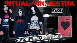 RITUAL ORCHESTRA - Serpihan Sang Timur   Lyrics (Metalik Klinik 2) Black Metal Indonesia