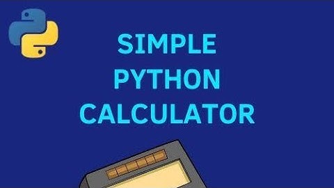 Make A Simple Calculator For Two Numbers Using Python