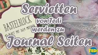 Servietten von Tedi werden zu Journal Seiten || Craft with me || Tutorial