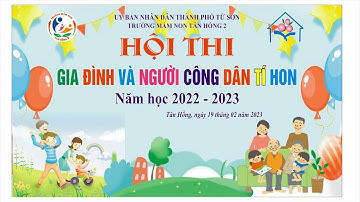 Hội thi Gia đình và Người công dân tí hon, Trường MN Tân Hồng 2, Tp Từ Sơn năm 2023