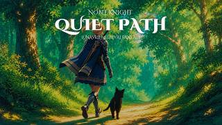 Noble Knight Quiet Path | Soft Fantasy Medieval Music for Focus & Study
