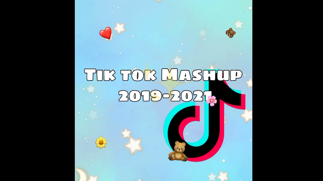 Tik tok Mashup/20192021/ YouTube
