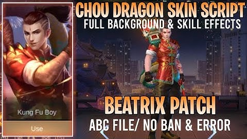 Chou Dragonboy Script │Full Background │New Update │ Full Effects │DC: The Script Maker