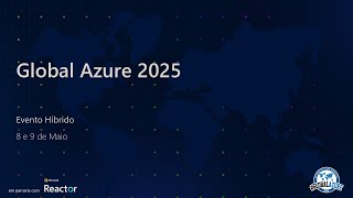 São Paulo | Global Azure 2025 - Dia 1