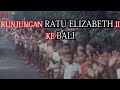 Apakah ratu elizabeth ii pernah berkunjung ke indonesia queen elizabeth ii visit indonesia