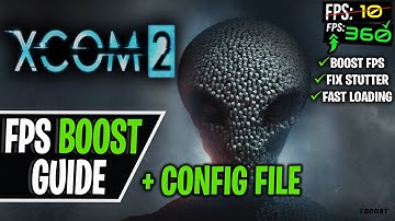 How to Fix Lag in XCOM 2 - Increase FPS and Fix Stutter