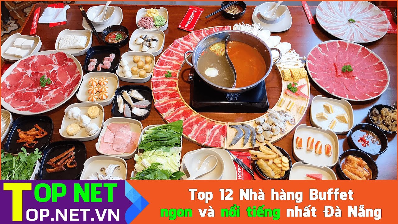 quán nướng ngon ở đà nẵng New 2022 Top 12 Nhà hàng Buffet ngon và nổi tiếng nhất Đà Nẵng