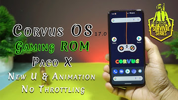 Official Gaming ROM for Poco X2 | Corvus OS 17.0 for Poco x2, New ui & Animation | Corvus OS