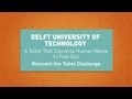 Reinvent the Toilet Challenge: Delft University of Technology | Bill &amp; Melinda Gates Foundation