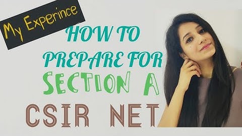 How to prepare for Section A for CSIR NET - My Experience |General Aptitude