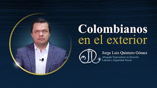 Colombianos en el exterior pueden cotizar al sistema pensional de Colombia