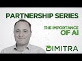 Dimitra partnership series the importance of ai