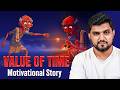 VALUE OF TIME A Life Changing Motivational Story Story Book Summary 