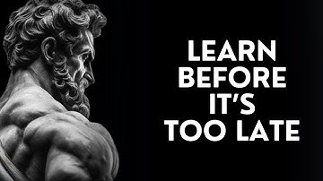 8 Stoic Lessons MEN learn TOO late in life | Stoicism