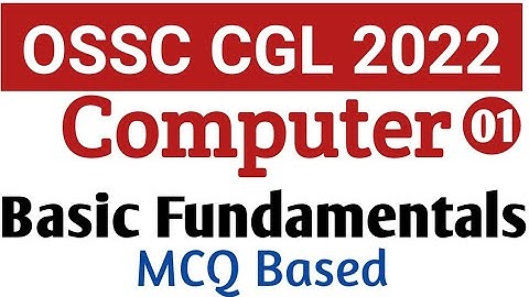 OSSC CGL Computer Class 1|| Basic Computer MCQ || Exams Odia || #OSSCCGL