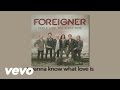 Foreigner - I Want To Know What Love Is (Official Lyric Video)