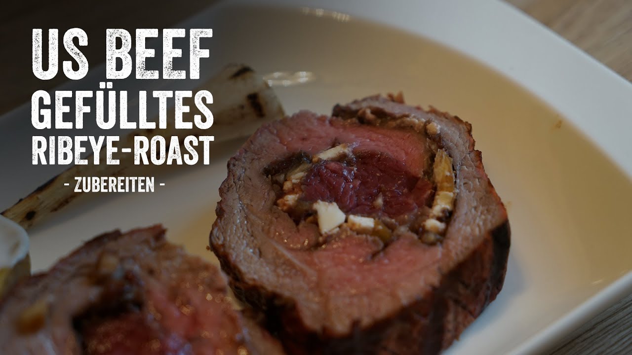 US Beef gefülltes RibeyeRoast YouTube