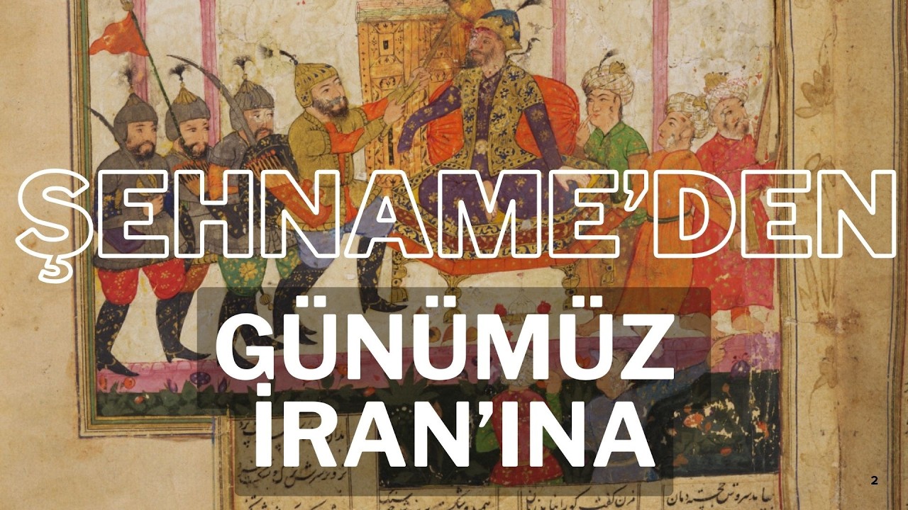 Şehname'den Günümüz İran'ına