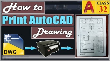 How to Print AutoCAD Drawing | AutoCAD Printing | Class 32 Urdu/Hindi