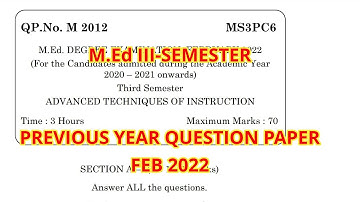 TNTEU M.Ed III-SEMESTER: ADVANCED TECHNIQUES OF INSTRUCTIONS PREVIOUS YEAR QUESTION PAPER 2022