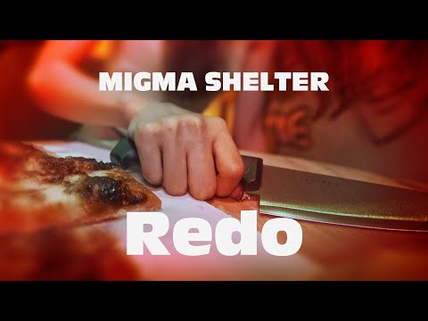 MIGMA SHELTER - Redo