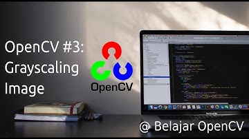 OpenCV #3 : Grayscaling Image (Bahasa)