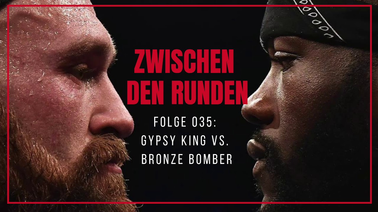 Zwischen den Runden Folge 035 Gypsy King vs. Bronze Bomber YouTube