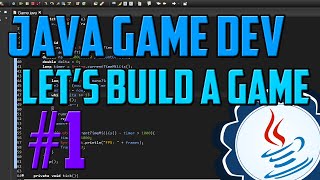 Java Programming: Let's Build a Game #1