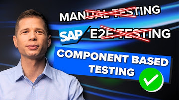 SHIFT LEFT Approach in SAP Testing - How to Leverage Component Based Testing to accelerate projects?