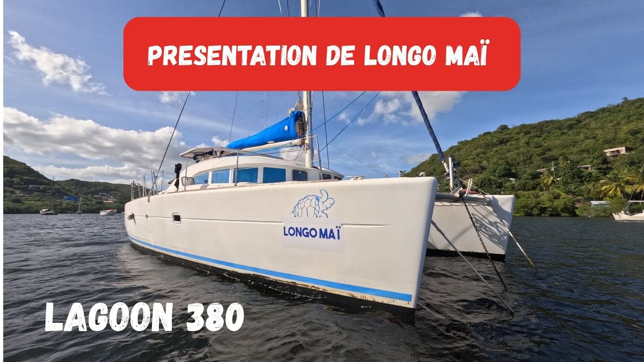 96 - Présentation Lagoon 380 : LONGO MAÏ