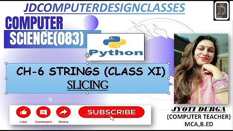 CH-6 STRING-SLICING#class11th #computerscience #pythonforbeginners #learnpythoninhindi #strings