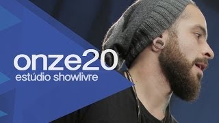 Video thumbnail of ""Meu lugar" - Onze:20 no Estúdio Showlivre 2013"