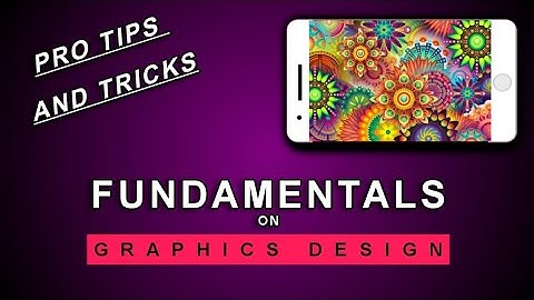 Graphics Design Fundamentals For Beginners 2023 (Pro Tips and Tricks)