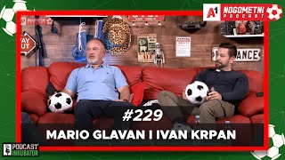 A1 Nogometni Podcast #229 - Mario Glavan i Ivan Krpan | Engleska Premier Liga