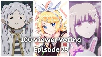 100 Viewer Voting Episode 29