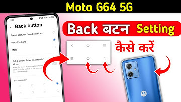 Moto G64 Back Button Settings | Moto G64 Back Button Change/Moto G64 5g