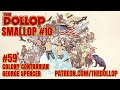 The Dollop Podcast Ep 59- Colony Contrarian George Spencer (Smollop)